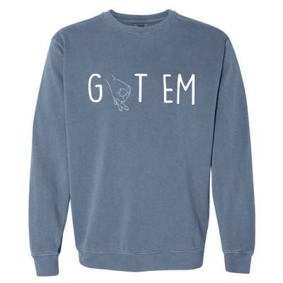 Got Em Funny Prank Garment-Dyed Sweatshirt