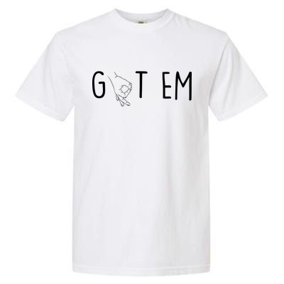 Got Em Funny Prank Garment-Dyed Heavyweight T-Shirt