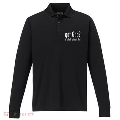 Got God It's Hell Without Him Performance Long Sleeve Polo