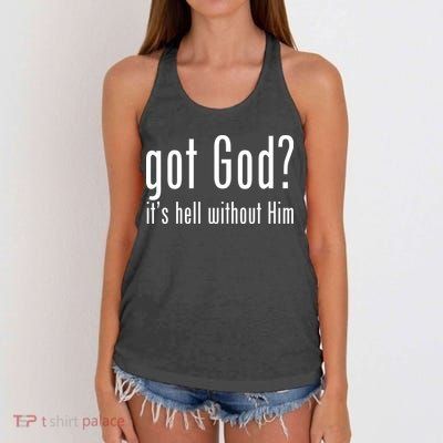 Got God It's Hell Without Him Women's Knotted Racerback Tank
