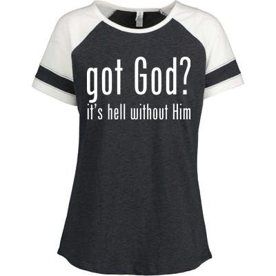 Got God It's Hell Without Him Enza Ladies Jersey Colorblock Tee