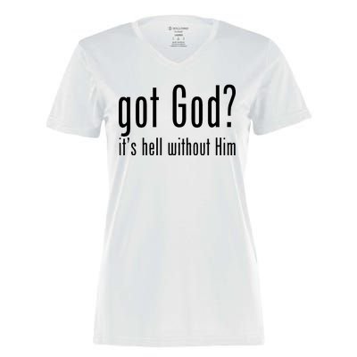 Got God It's Hell Without Him Women's Momentum V-Neck T-Shirt