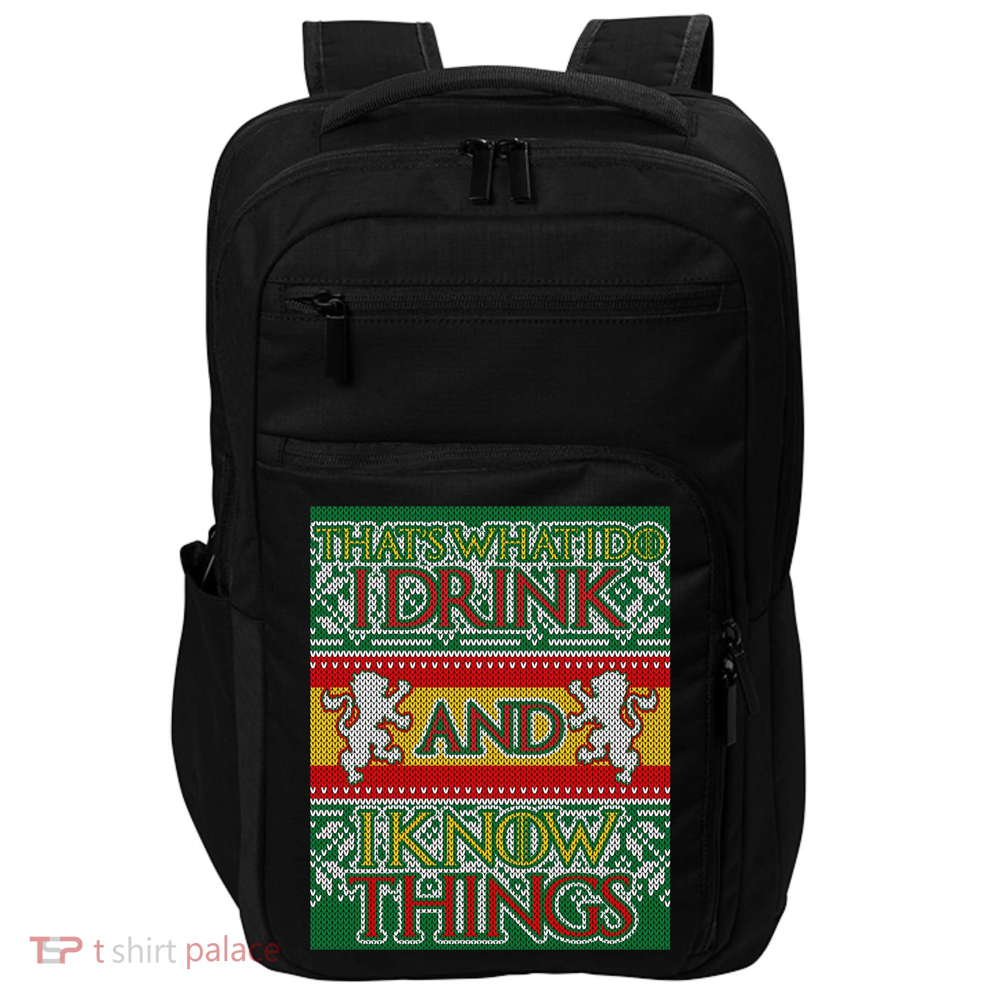 GOT I Drink and I Know Things Ugly Christmas Impact Tech Backpack