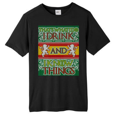 GOT I Drink and I Know Things Ugly Christmas Tall Fusion ChromaSoft Performance T-Shirt