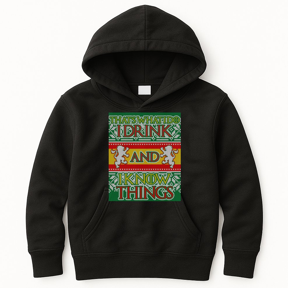 GOT I Drink and I Know Things Ugly Christmas Kids Hoodie