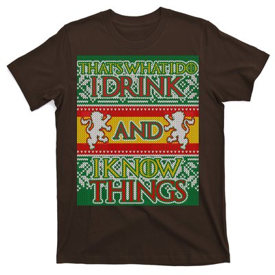 GOT I Drink and I Know Things Ugly Christmas T-Shirt