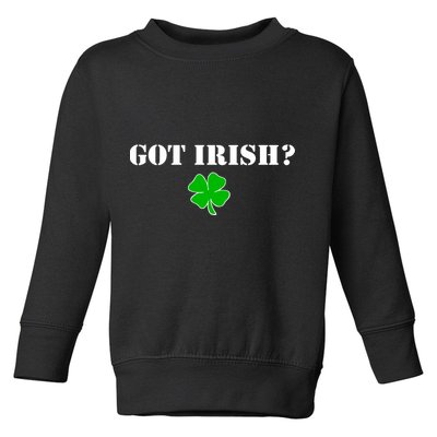 Got Irish? Cloverleaf Toddler Sweatshirt