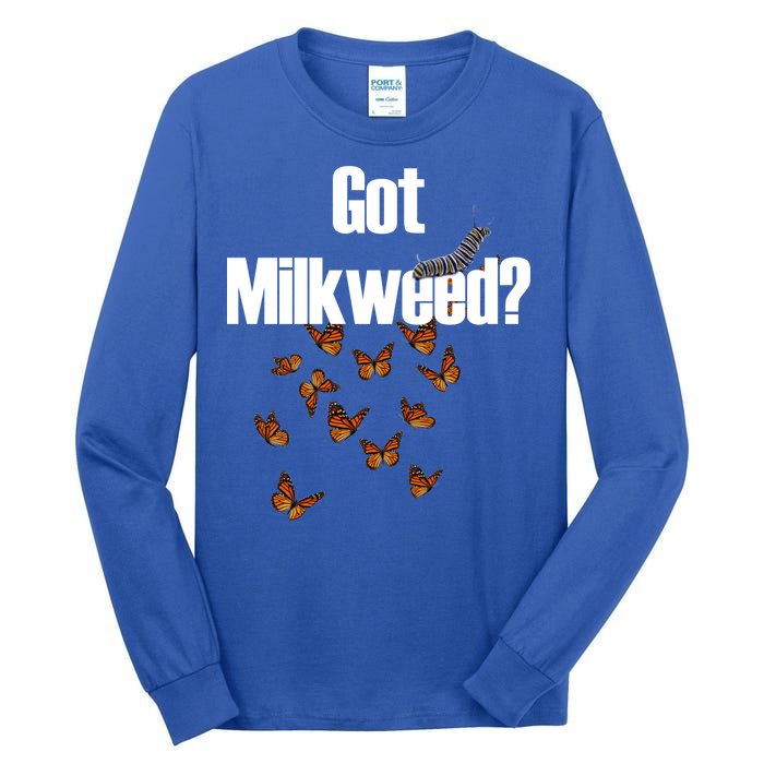 Got Milkweed? Tall Long Sleeve T-Shirt