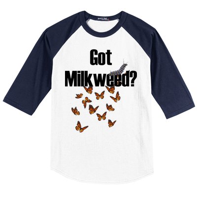 Got Milkweed? Baseball Sleeve Shirt