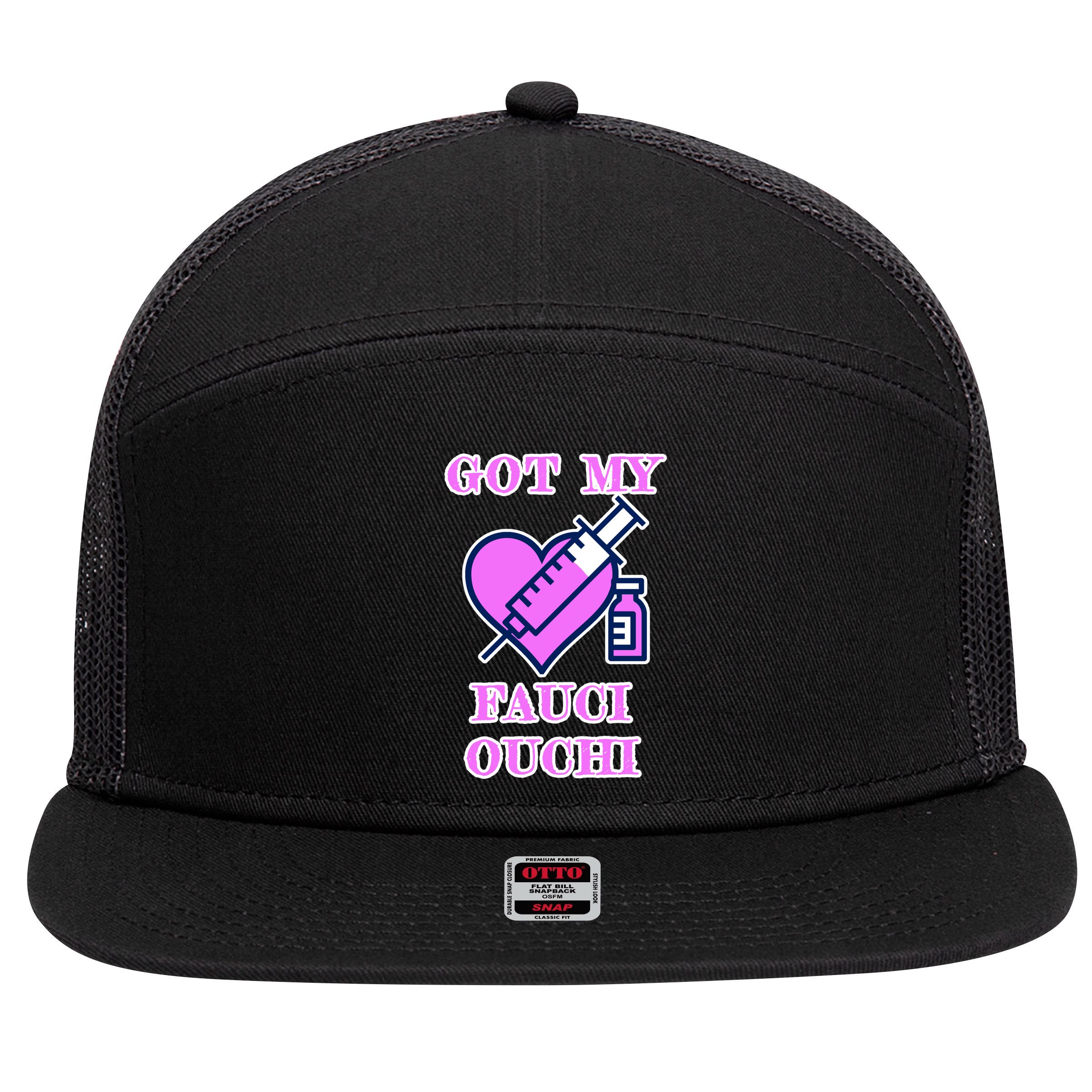 Got My Fauci Ouchi Vaccine Shot Vaccinated 7 Panel Mesh Trucker Snapback Hat