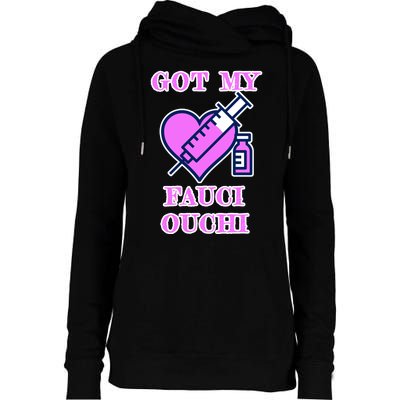 Got My Fauci Ouchi Vaccine Shot Vaccinated Womens Funnel Neck Pullover Hood