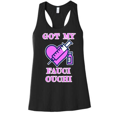 Got My Fauci Ouchi Vaccine Shot Vaccinated Women's Racerback Tank