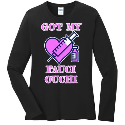 Got My Fauci Ouchi Vaccine Shot Vaccinated Ladies Long Sleeve Shirt