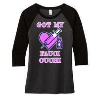 Got My Fauci Ouchi Vaccine Shot Vaccinated Women's Tri-Blend 3/4-Sleeve Raglan Shirt