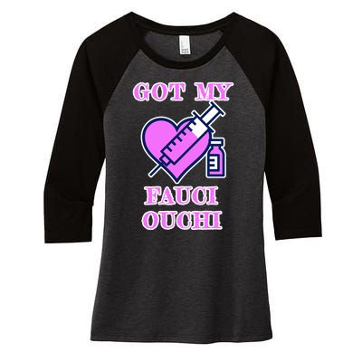 Got My Fauci Ouchi Vaccine Shot Vaccinated Women's Tri-Blend 3/4-Sleeve Raglan Shirt