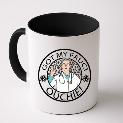 Got My Fauci Ouchie! Mug