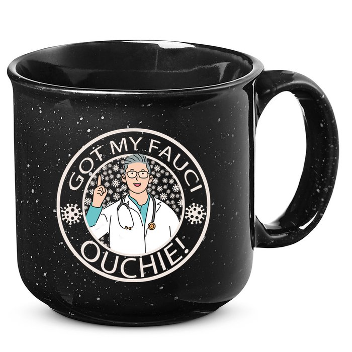 Got My Fauci Ouchie! 15oz Campfire Ceramic Mug