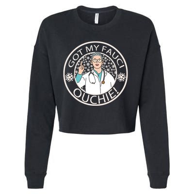 Got My Fauci Ouchie! Cropped Pullover Crew