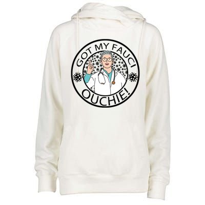 Got My Fauci Ouchie! Womens Funnel Neck Pullover Hood