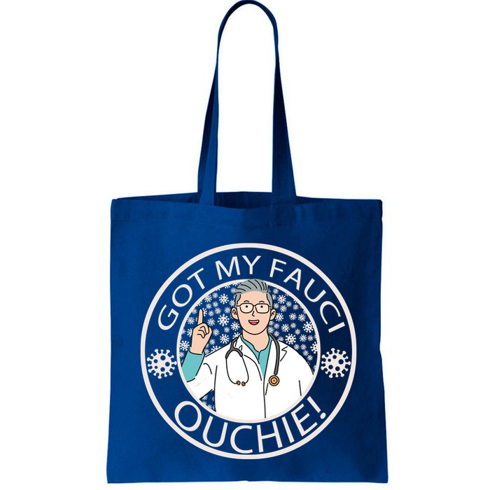 Got My Fauci Ouchie! Bag