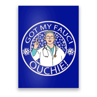 Got My Fauci Ouchie! Poster