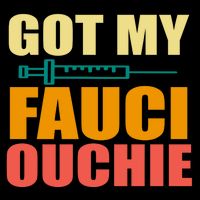 Got My Fauci Ouchie Funny Vaccine Shot Impact Tech Backpack