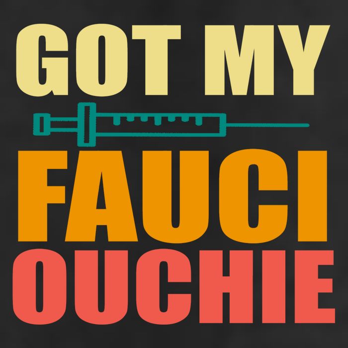 Got My Fauci Ouchie Funny Vaccine Shot 15oz Campfire Ceramic Mug
