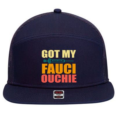 Got My Fauci Ouchie Funny Vaccine Shot 7 Panel Mesh Trucker Snapback Hat