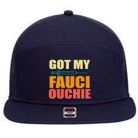 Got My Fauci Ouchie Funny Vaccine Shot 7 Panel Mesh Trucker Snapback Hat