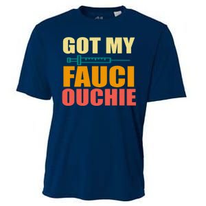 Got My Fauci Ouchie Funny Vaccine Shot Cooling Performance Crew T-Shirt