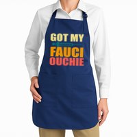 Got My Fauci Ouchie Funny Vaccine Shot Apron