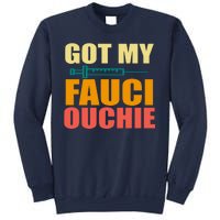 Got My Fauci Ouchie Funny Vaccine Shot Sweatshirt