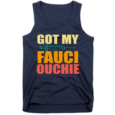 Got My Fauci Ouchie Funny Vaccine Shot Tank Top