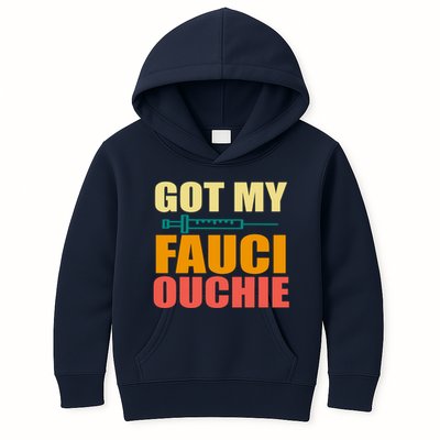 Got My Fauci Ouchie Funny Vaccine Shot Kids Hoodie