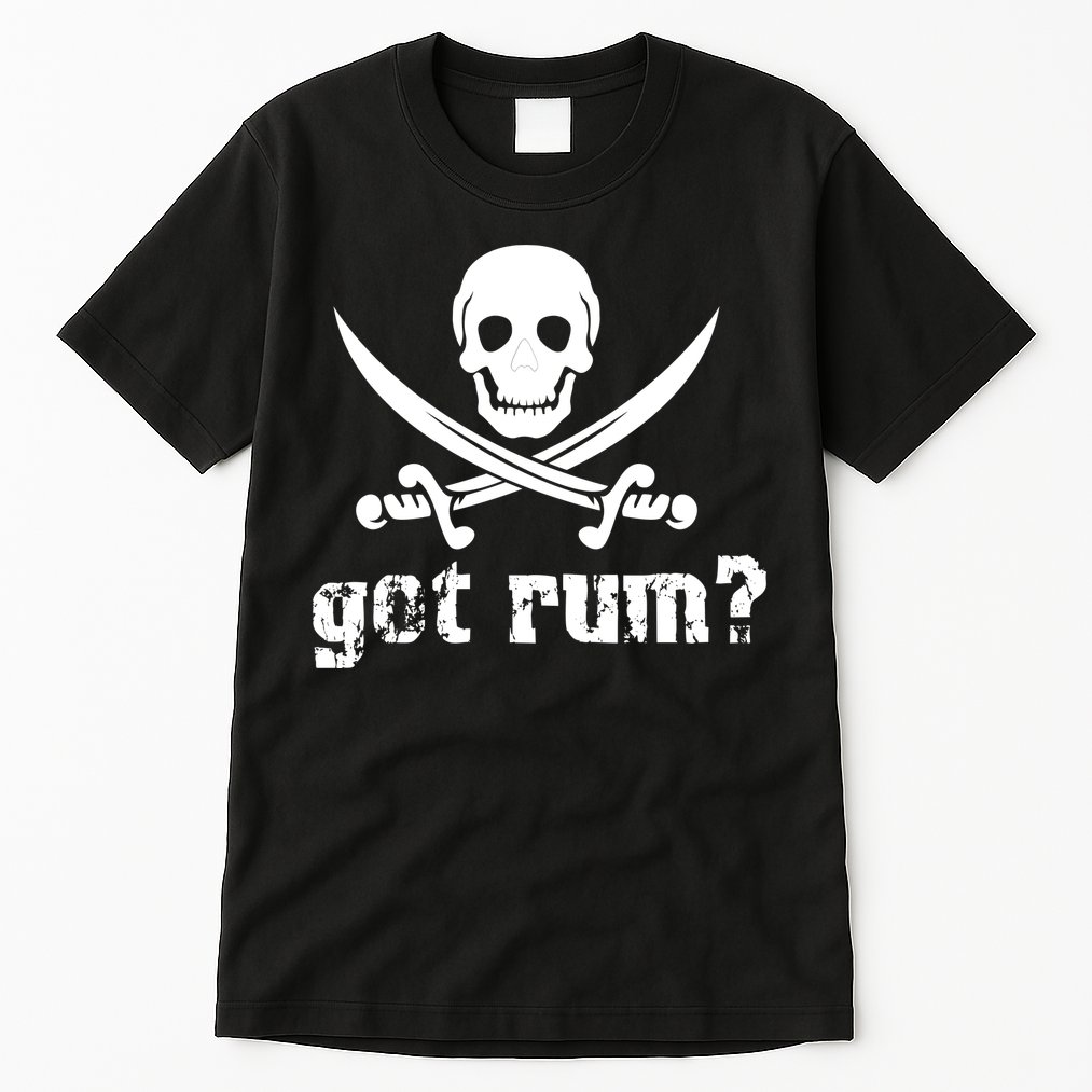 Got Rum? Tall T-Shirt