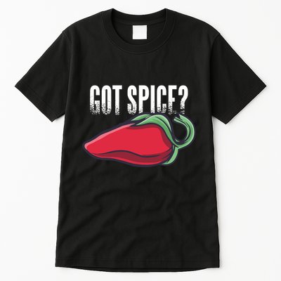 Got Spice? Tall T-Shirt