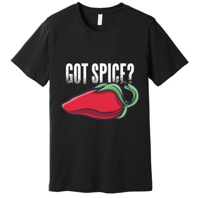 Got Spice? Premium T-Shirt
