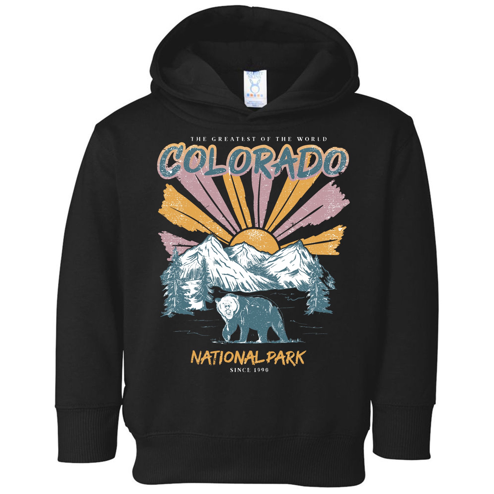 Greatest Of The World Colorado National Park Since 1990 Toddler Hoodie