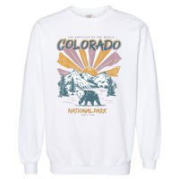 Greatest Of The World Colorado National Park Since 1990 Garment-Dyed Sweatshirt