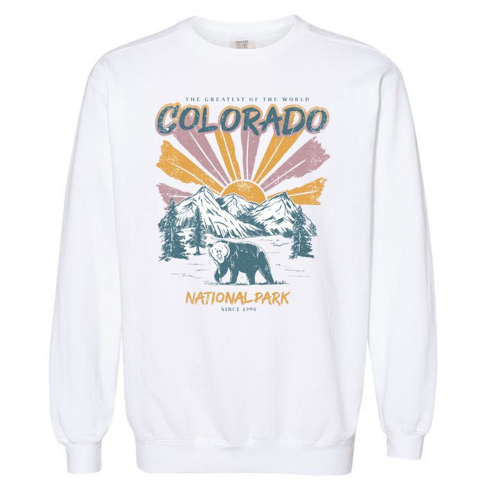 Greatest Of The World Colorado National Park Since 1990 Garment-Dyed Sweatshirt