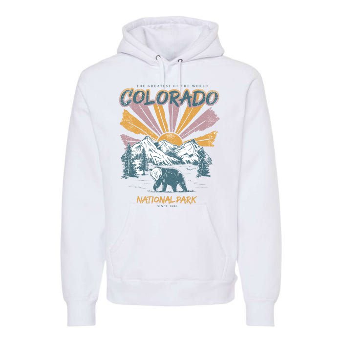 Greatest Of The World Colorado National Park Since 1990 Premium Hoodie