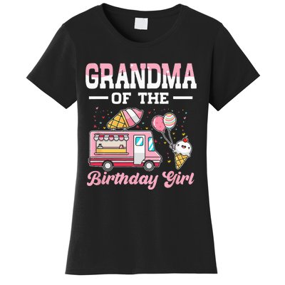 Grandma Of The Birthday Girl Ice Cream Truck Bday Women's T-Shirt