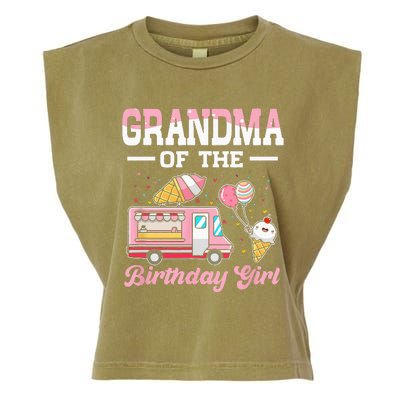 Grandma Of The Birthday Girl Ice Cream Truck Bday Garment-Dyed Women's Muscle Tee