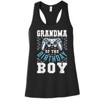 Grandma Of The Birthday Boy Matching Video Gamer Birthday Women's Racerback Tank