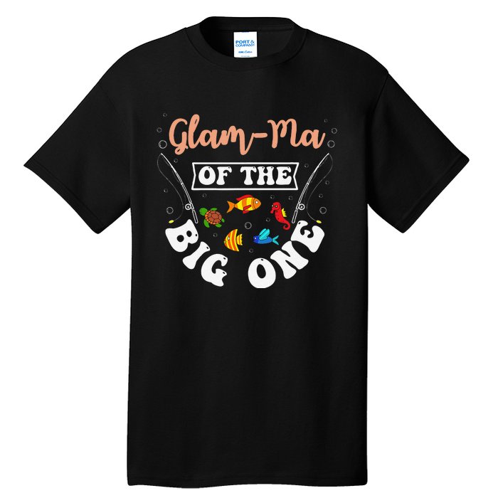 GlamMa Of The Big One Fishing Birthday Party Bday Tall T-Shirt