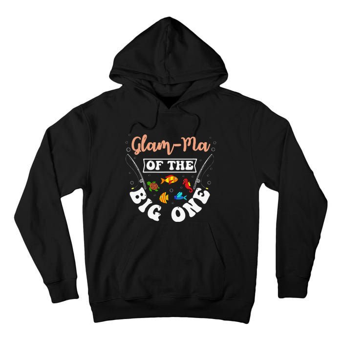 GlamMa Of The Big One Fishing Birthday Party Bday Tall Hoodie