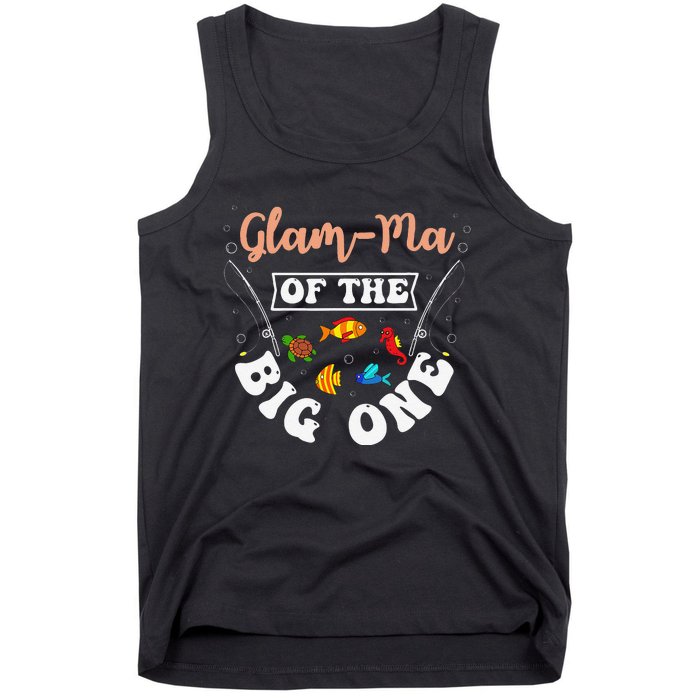 GlamMa Of The Big One Fishing Birthday Party Bday Tank Top