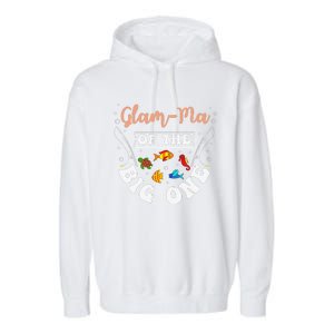 GlamMa Of The Big One Fishing Birthday Party Bday Garment-Dyed Fleece Hoodie