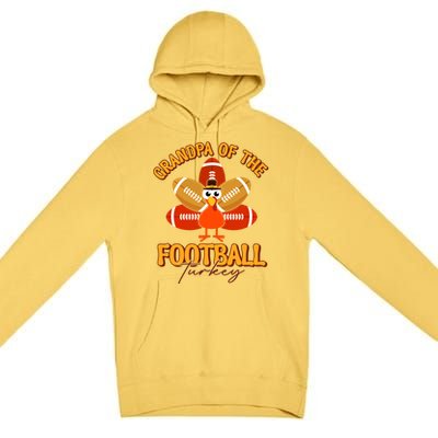 Grandpa Of The Football Turkey Happy Thanksgiving Family Meaningful Gift Premium Pullover Hoodie