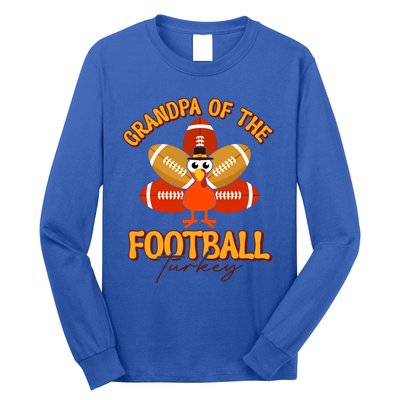 Grandpa Of The Football Turkey Happy Thanksgiving Family Meaningful Gift Long Sleeve Shirt